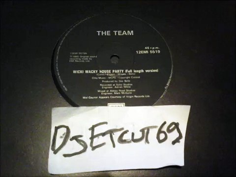THE TEAM -WICKI WACKY HOUSE PARTY(RIP ETCUT)EMI REC 85