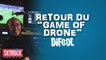 Retour du "Game of Drone" dans la Radio Libre de Difool !
