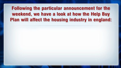 The way Will the Help Buy Plan Affect the Housing sector?