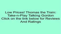 Thomas the Train: Take-n-Play Talking Gordon Review