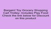 Toy Grocery Shopping Cart Trolley- Includes Play Food Review