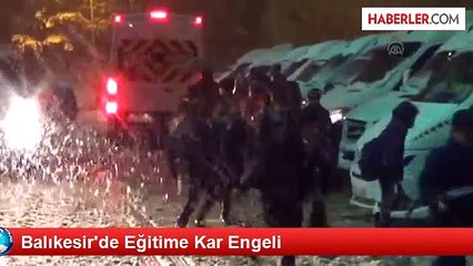 Balıkesir'de Eğitime Kar Engeli