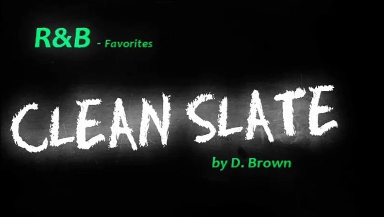 Clean Slate by D. Brown (Favorites 2015)