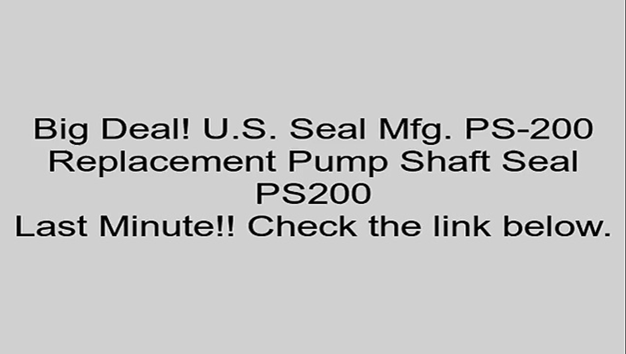 U.S. Seal Mfg. PS-200 Replacement Pump Shaft Seal PS200 Review