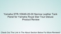 Yamaha STR-1D649-20-00 Narrow Leather Tank Panel for Yamaha Royal Star Tour Deluxe Review