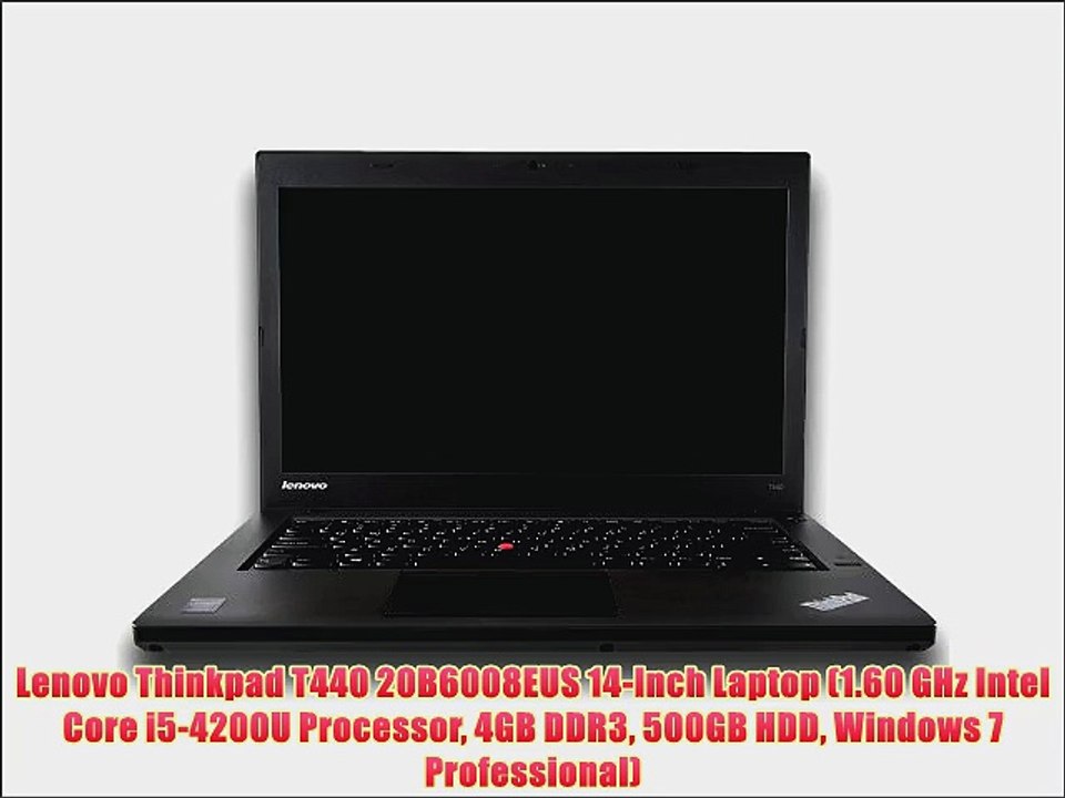 Lenovo Thinkpad T440 20B6008EUS 14-Inch Laptop (1.60 GHz Intel Core i5-4200U Processor 4GB