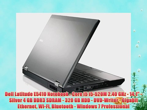 Dell Latitude E5410 Notebook - Core i5 i5-520M 2.40 GHz - 14.1 - Silver 4 GB DDR3 SDRAM - 320