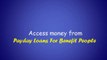 Payday Loans for Benefit People are Easily Accessible via Online Method in Emergency