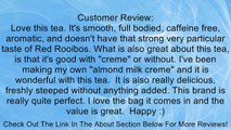 Tega Green Rooibos Organic Caffeine Free, Loose Tea, 17.6-Ounce (500 g) Review
