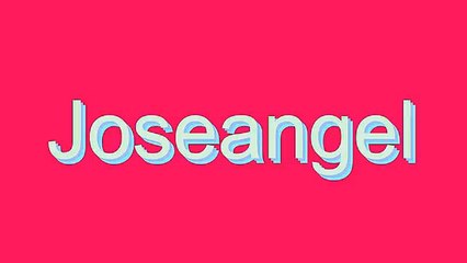 Guide to Pronouncing Joseangel