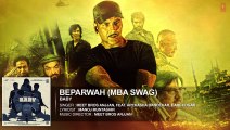 Beparwah (MBA SWAG) FULL AUDIO Song  Meet Bros Anjjan  Baby