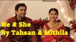 Bangla New Natok He & She By Tahsan & Mithila