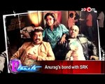 Anurag Kashyap reveals his bond with Shahrukh Khan   Bollywood News