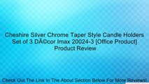 Cheshire Silver Chrome Taper Style Candle Holders Set of 3 DÃ©cor Imax 20024-3 [Office Product] Review