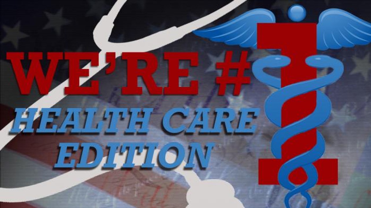 We're #1! Health Care Edition