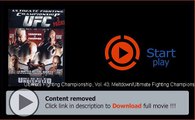 Ultimate Fighting Championship, Vol. 43: Meltdown/Ultimate Fighting Championship Film Full Download