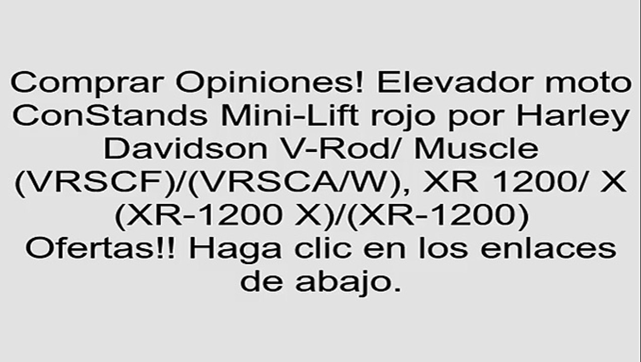 Elevador moto ConStands Mini-Lift rojo por Harley Davidson V-Rod/ Muscle (VRSCF)/(VRSCA/W), XR 1200/ X (XR-1200 X)/(XR-1200) opiniones