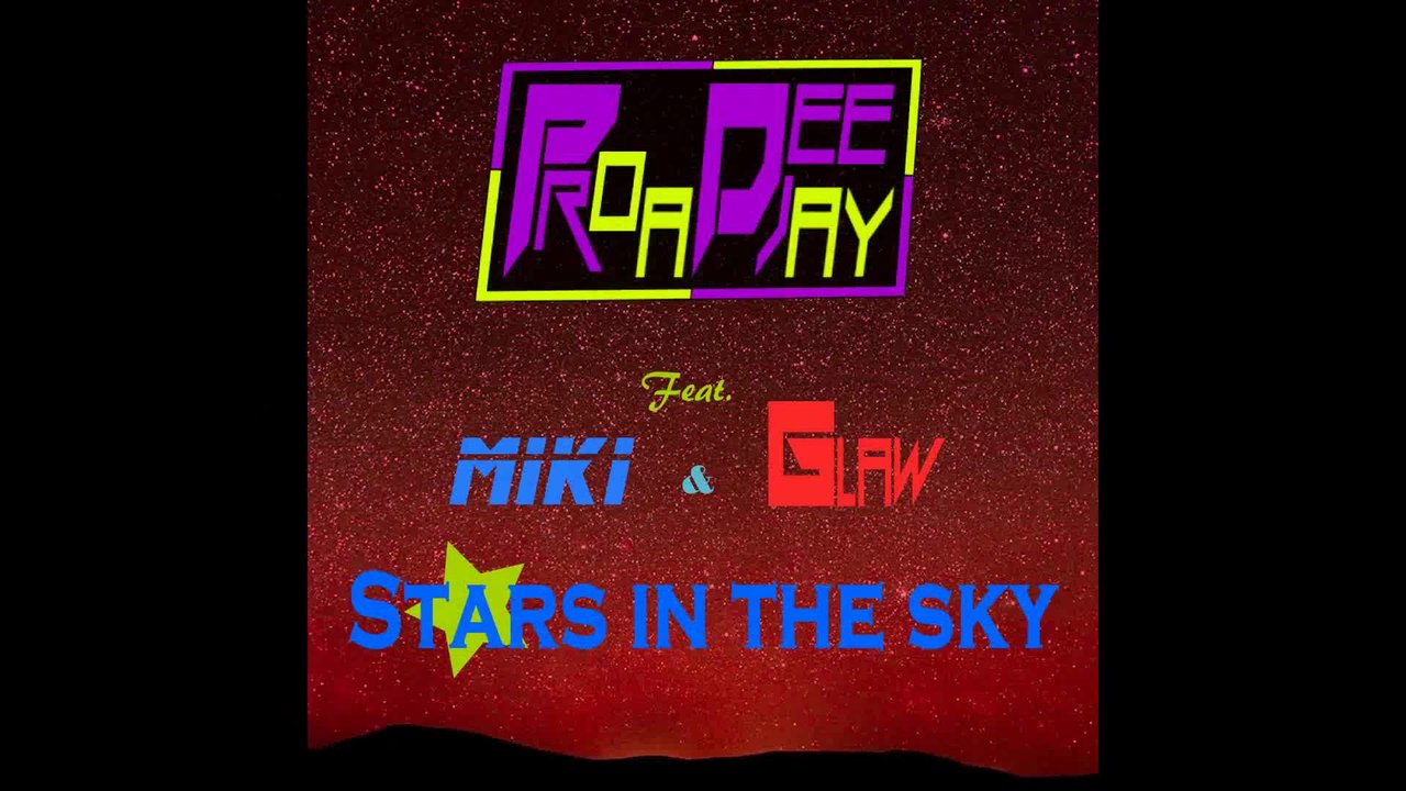 Proa Deejay Feat. Miki & Glaw - Stars in the sky (Radio Edit)