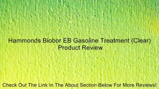 Hammonds Biobor EB Gasoline Treatment (Clear) Review