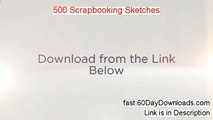 500 Scrapbooking Sketches Free of Risk Download 2014 - Free Of Risk To Download