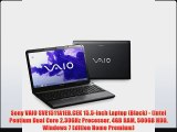 Sony VAIO SVE1511A1EBCEK 155inch Laptop Black Intel Pentium Dual Core 230GHz Processor 4GB RAM 500GB HDD Windows 7 Editi