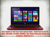 Acer Aspire E1-570 15.6-inch Laptop (Red) - (Intel Core i3 3217U 1.8GHz 6GB RAM 1TB HDD DVDMDL
