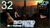 Enchanted Arms 【PS3】 -  Pt.32
