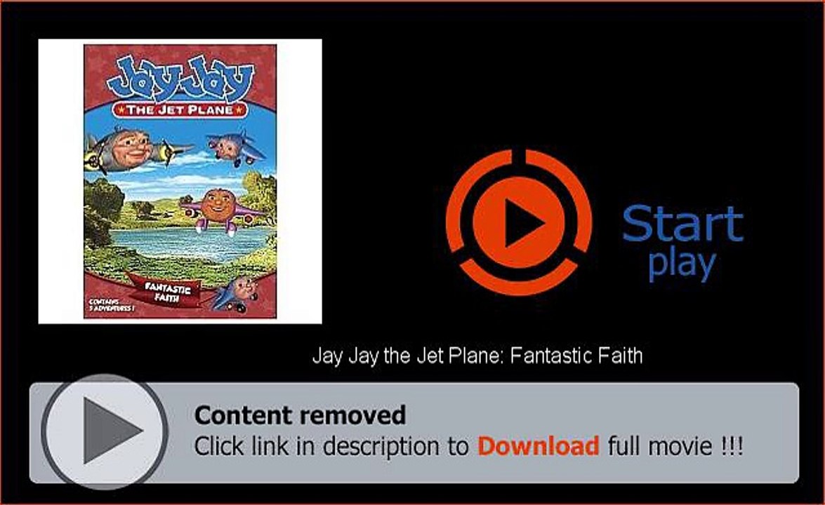 Jay Jay the Jet Plane: Fantastic Faith Film Full Download