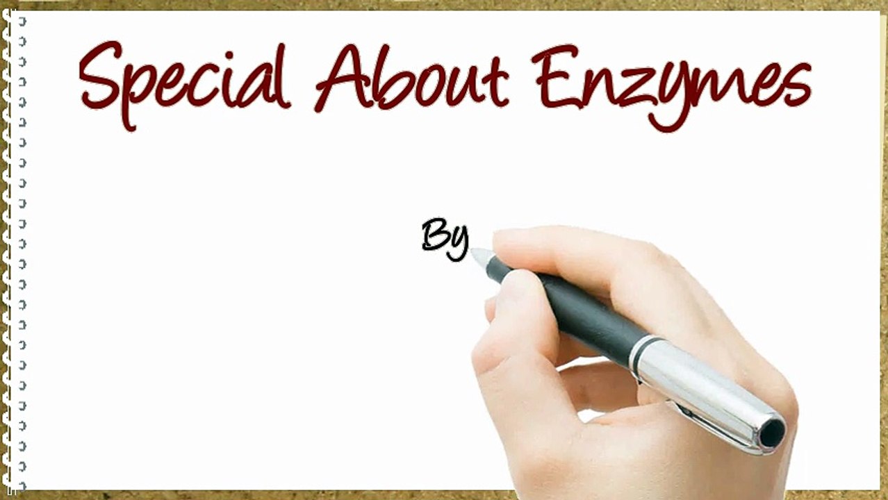 Special About Enzymes