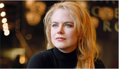 Nicole Kidman'dan müthiş itiraf