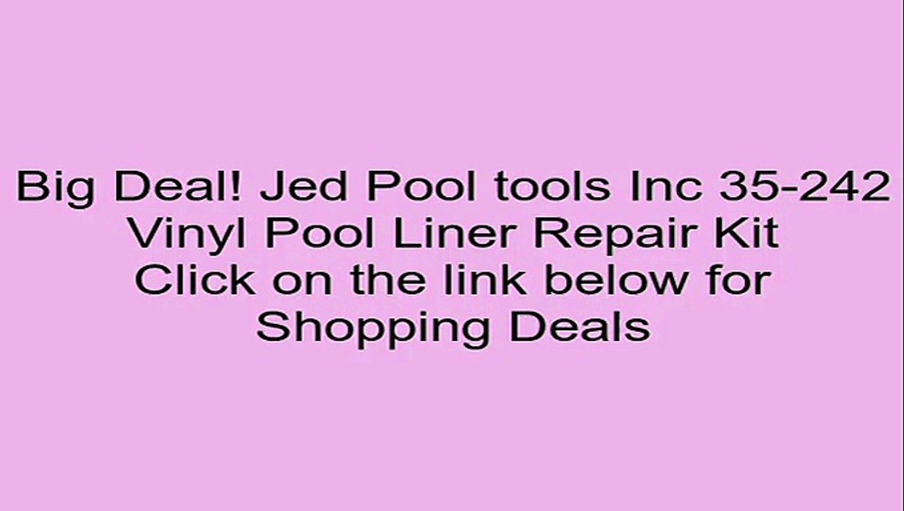 Jed Pool tools Inc 35-242 Vinyl Pool Liner Repair Kit Review
