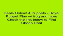 4 Puppets - Royal Puppet Play w/ frog and more Review