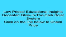 Educational Insights Geosafari Glow-In-The-Dark Solar System Review
