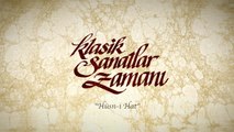 Klasik Sanatlar Zamanı 2.Bölüm ( Hüsn-i Hat )