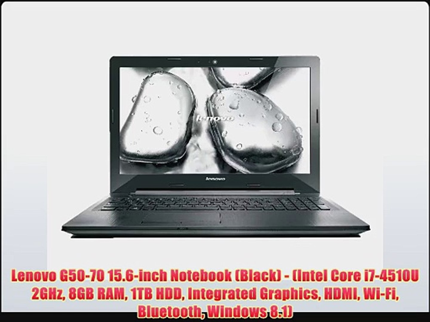 Lenovo G50-70 15.6-inch Notebook (Black) - (Intel Core i7-4510U 2GHz 8GB  RAM 1TB HDD Integrated - video Dailymotion