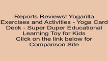 Yogarilla Exercises and Activities - Yoga Card Deck - Super Duper Educational Learning Toy for Kids Review