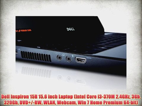 Dell Inspiron 15R 15.6 inch Laptop (Intel Core i3-370M 2.4GHz 3Gb 320Gb DVD+/-RW WLAN Webcam