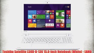 Toshiba Satellite L50D-B-136 15.6-inch Notebook (White) - (AMD A8-6410 2.0GHz 8GB RAM 1TB HDD