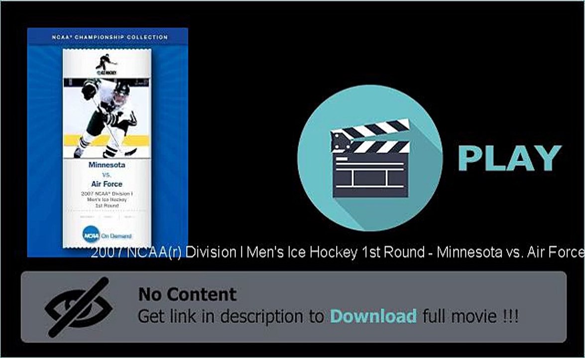 2007 NCAA(r) Division I Men's Ice Hockey 1st Round - Minnesota vs. Air Force Download Streaming