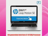 HP ENVY 17-j127cl 17.3 Touch Laptop Intel Core i7-4702QM 16GB Memory 1TB HD To Buy