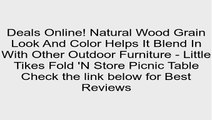 Natural Wood Grain Look And Color Helps It Blend In With Other Outdoor Furniture - Little Tikes Fold 'N Store Picnic Table Review