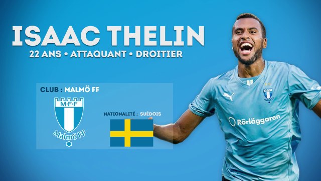 Isaac Kiese Thelin, ce talent suédois de Malmö