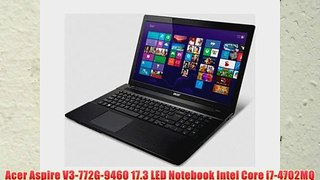 Acer Aspire V3-772G-9460 17.3 LED Notebook Intel Core i7-4702MQ 2.20 GHz 12GB DDR3 1TB HDD