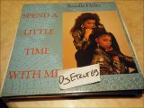 ROYALLE DELITE -SPEND A LITTLE TIME WITH ME(RIP ETCUT)STREETWAVE REC 85