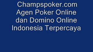 Champspoker.com Agen Poker Online dan Domino Online Indonesia Terpercaya