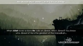 Allah Calls On Jibraeel ┇ by Abu Mussab Wajdi Akkari ┇