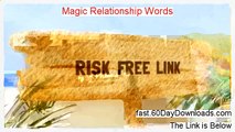 Magic Relationship Words Free of Risk Download 2014 - No Risk To Try This