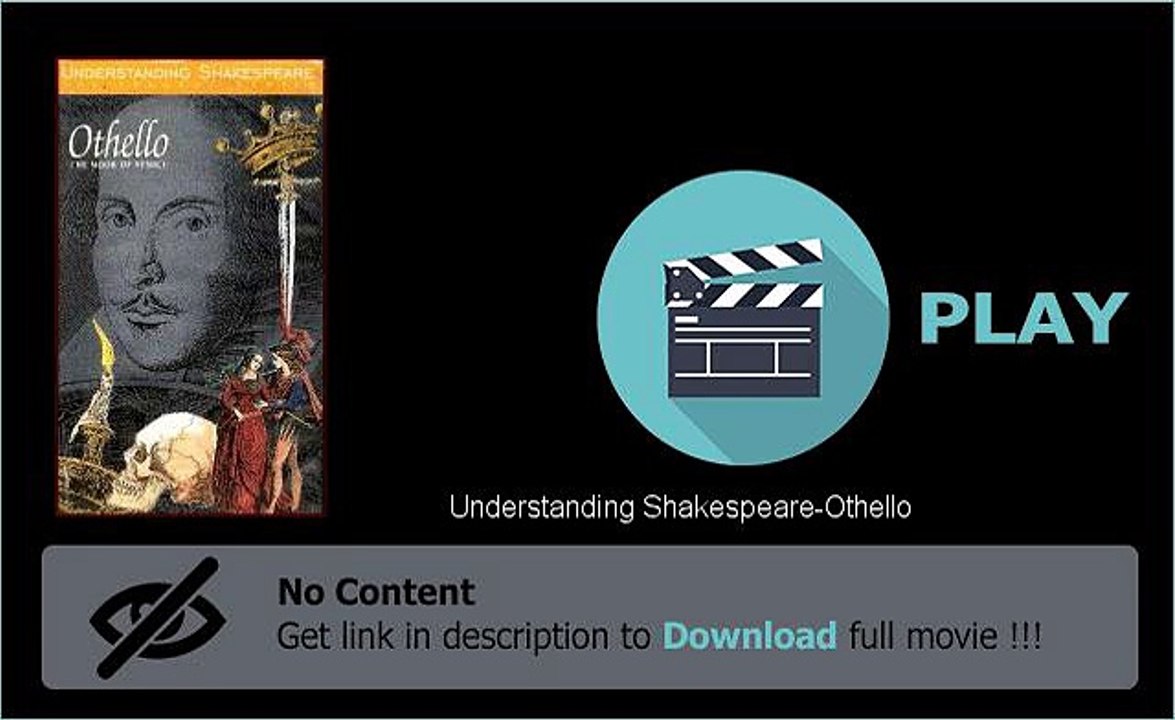 Watch Understanding Shakespeare-Othello Movie Online