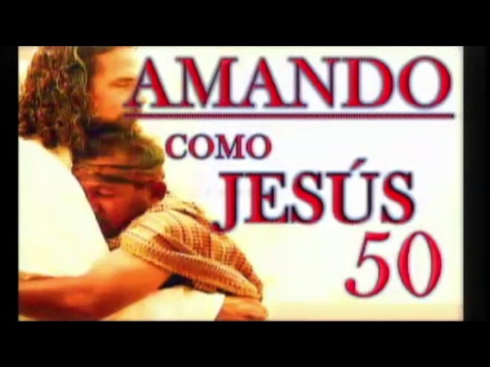 AMANDO COMO JESÚS 50