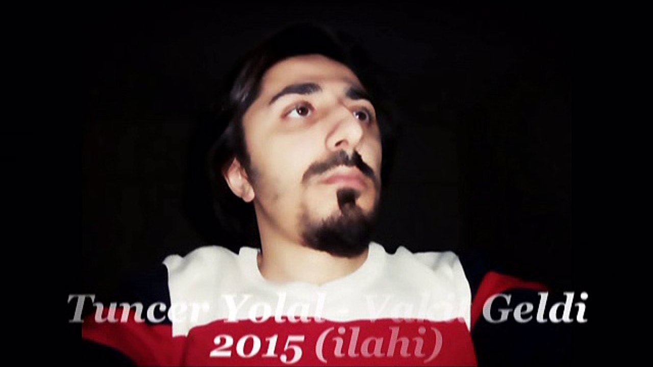 Tuncer Yolal - Vakit Geldi 2015